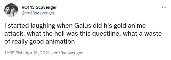Text post: "I started laughing when Gaius did his gold anime attack. what the hell was this questline, what a waste of really good animation"